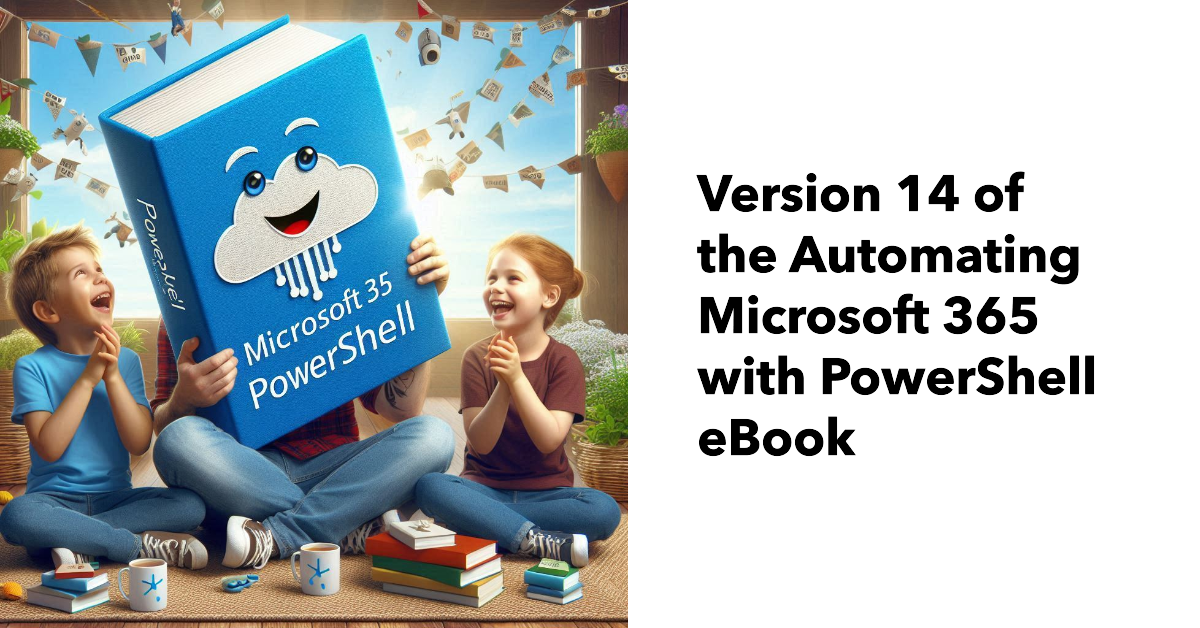 Automating Microsoft 365 with PowerShell August 2025 update
