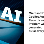Copilot audit records and eDiscovery