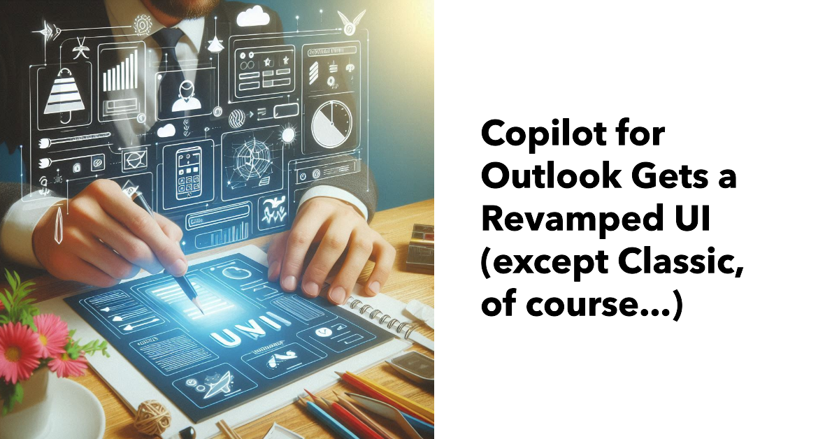 Copilot for Outlook and its Revamped UI
