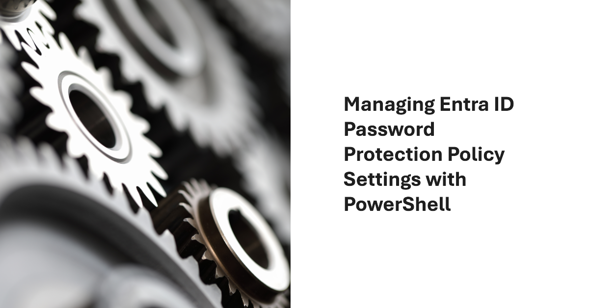 Entra ID password protection policy settings