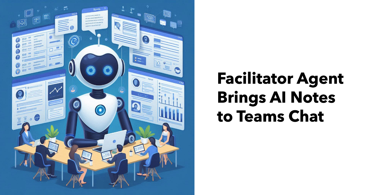 Facilitator agent AI Notes for Teams chat