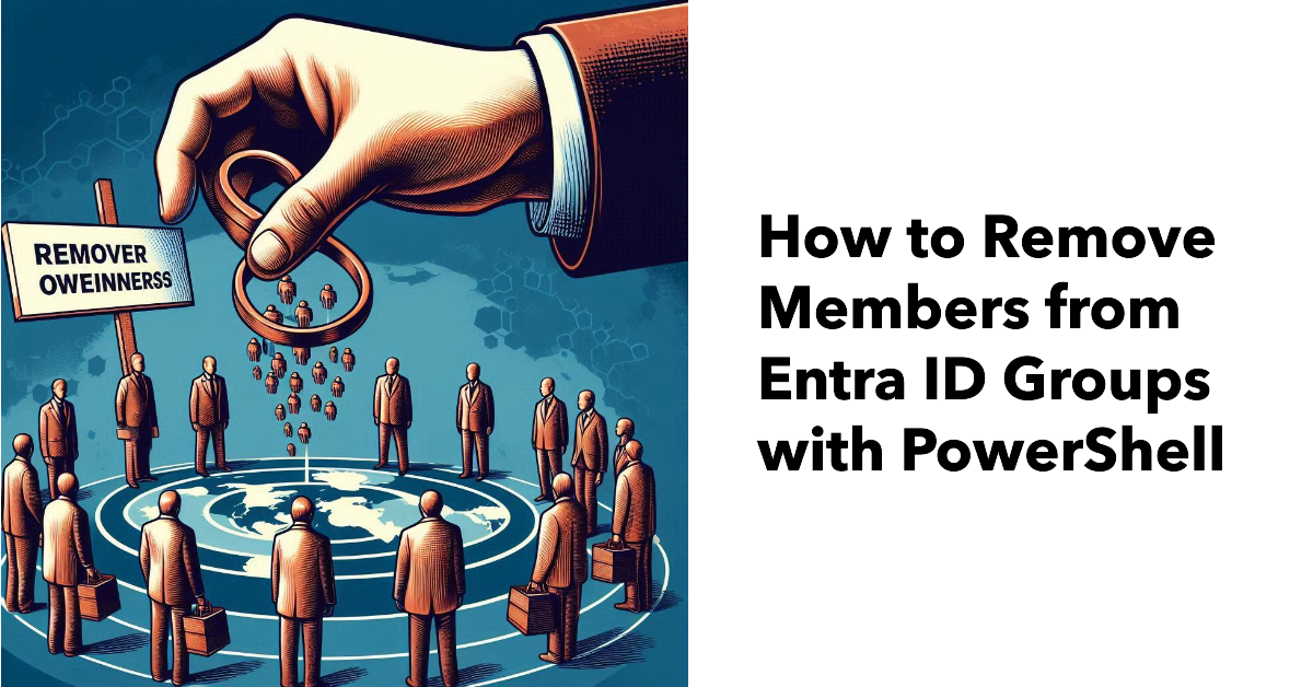 Removing members from groups with PowerShell