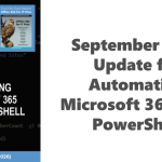 September 2025 update for Automating Microsoft 365 with PowerShell
