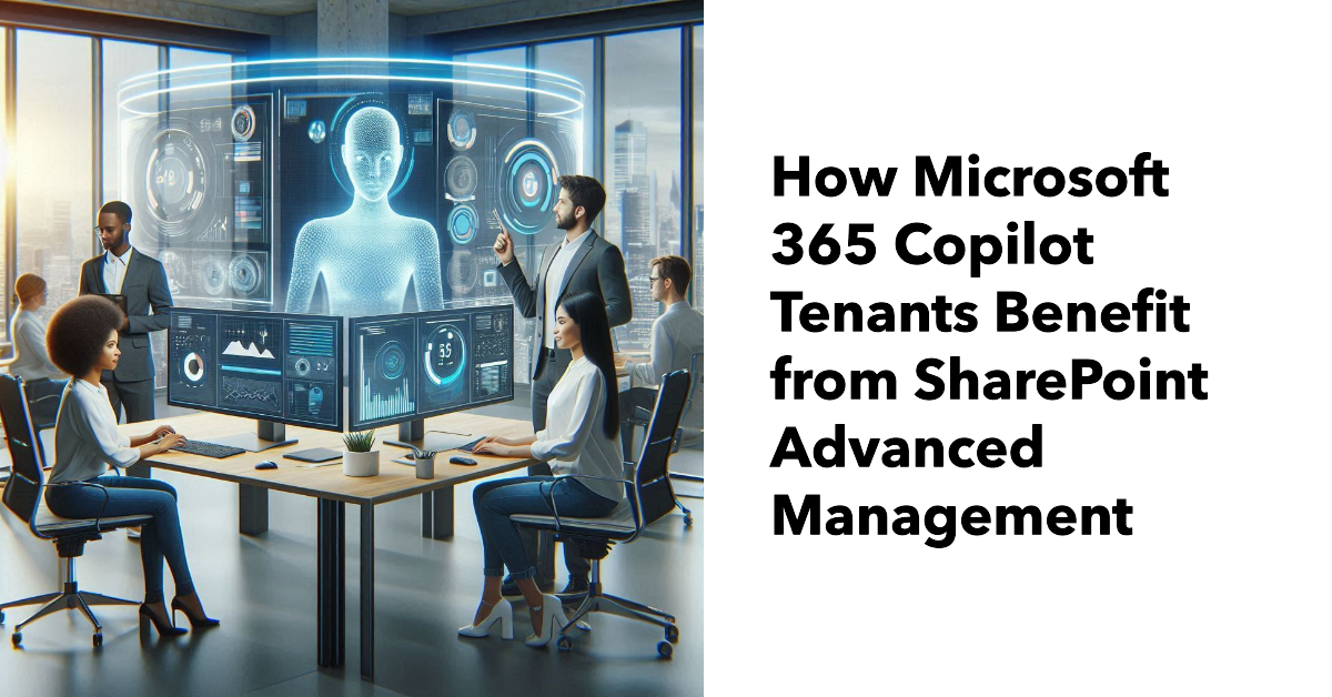 SharePoint Advanced Management and Microsoft 365 Copilot