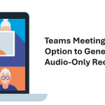 Teams Meeting audio-only recording