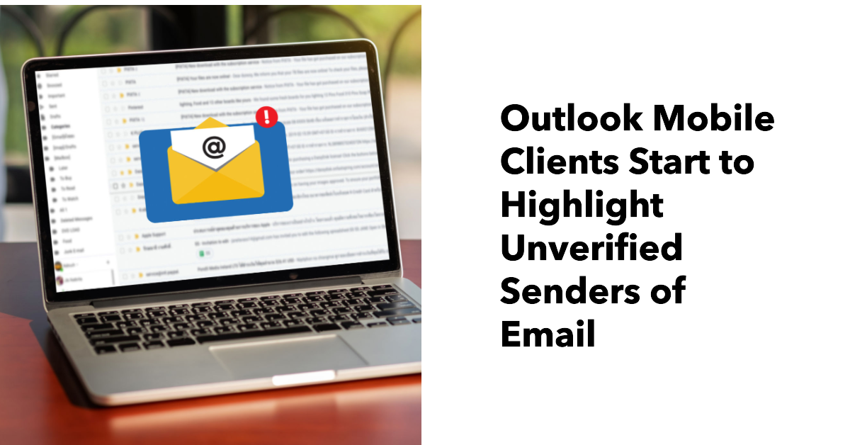 Outlook mobile clients highlight unverified senders